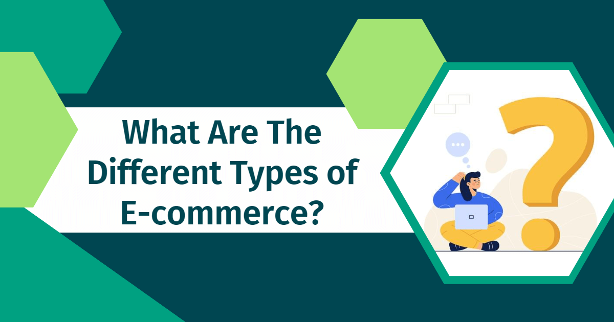 Different Types of E-commerce